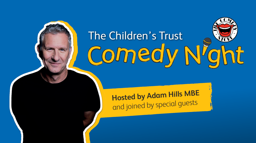 Image of Adam Hills and The Comedy Store logo. Text reads: The Children's Trust Comedy Night hosted by Adam Hills MBE and joined by special guests